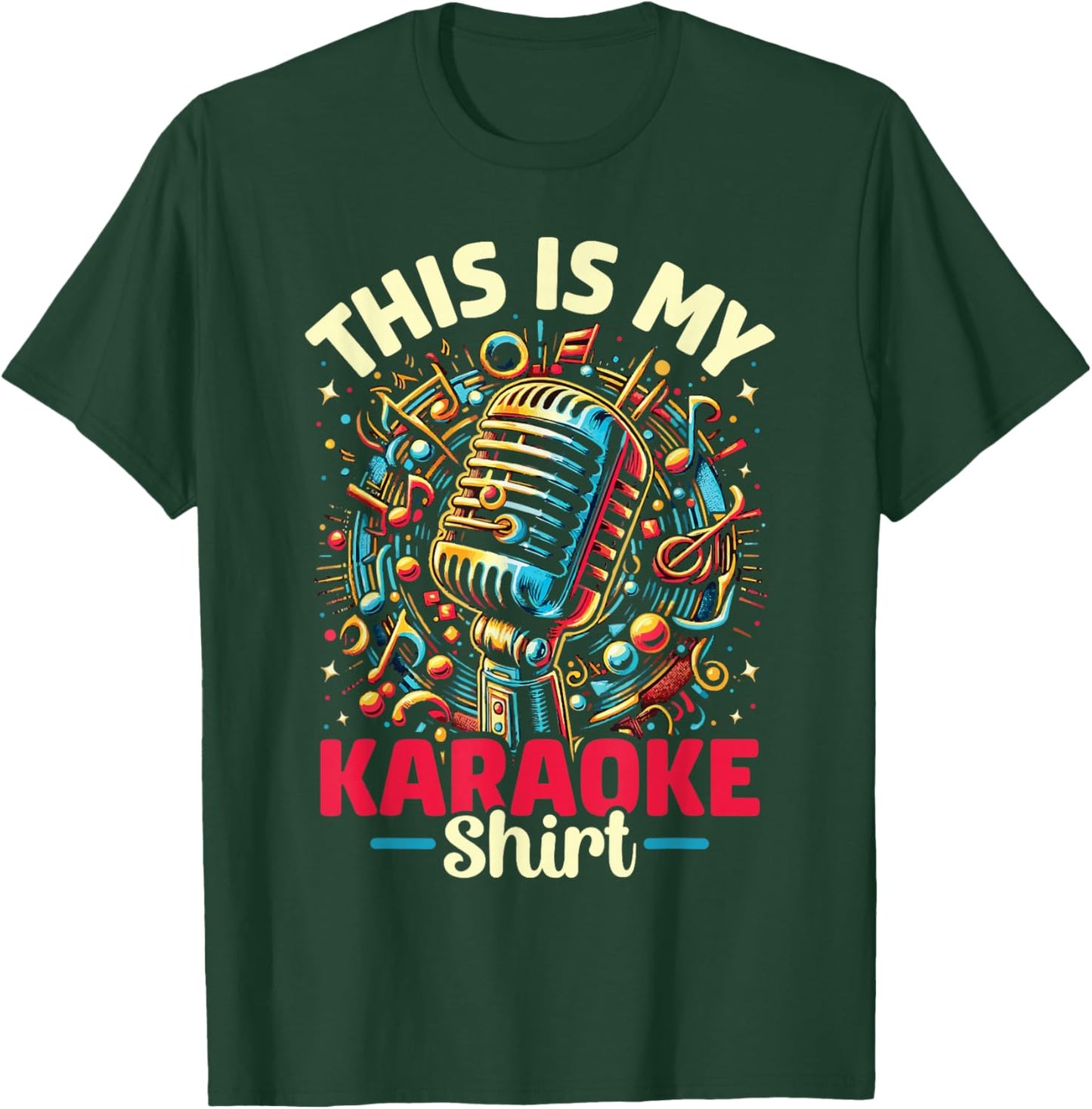 My Karaoke Shirt Funny Singing Karaoke Music Lover Men Women T-Shirt - T-Shirt | Forest