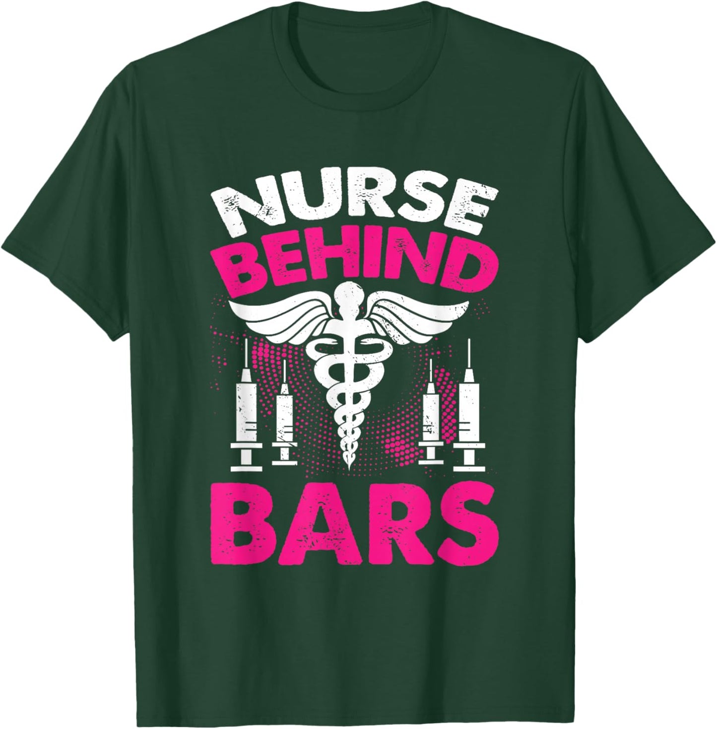 Nurse Behind Bars I Correctional Nurse T-Shirt - T-Shirt | Forest
