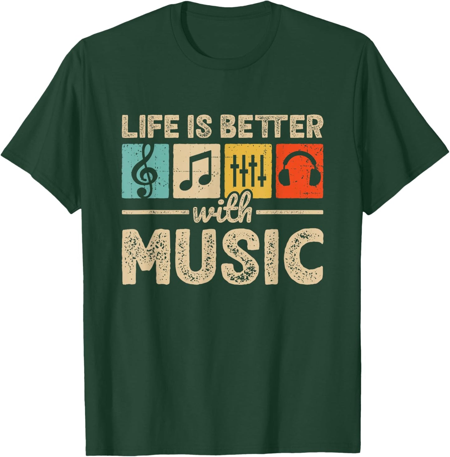 Life Is Better With Music Lover Musician EDM Music T-Shirt - T-Shirt | Forest