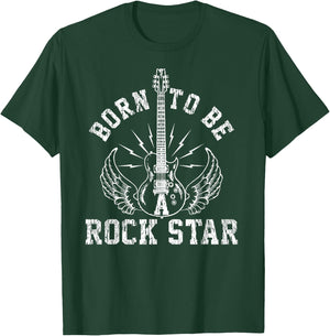 Born To Be A Rock Star Guitar Player Musician Guitarist Gift T-Shirt - T-Shirt | Forest