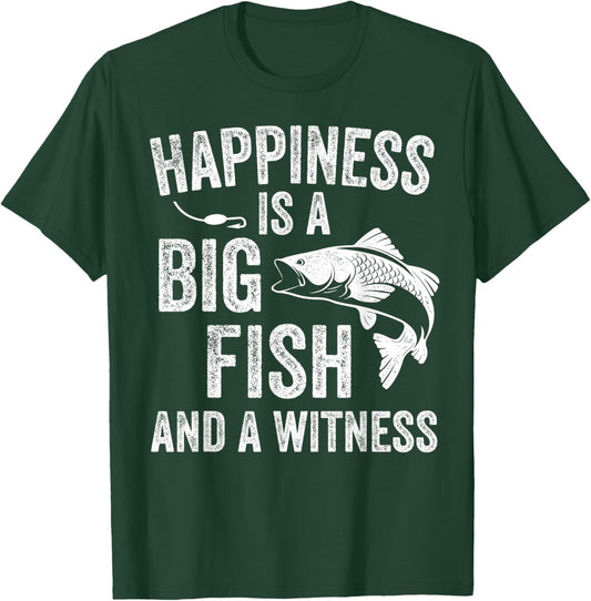 Happiness is A Big Fish and A Witness Funny Fishing T-Shirt - T-Shirt | Forest