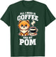 Pomeranian All I Need Is Coffee And My Pom Dog Lover T-Shirt - T-Shirt | Forest