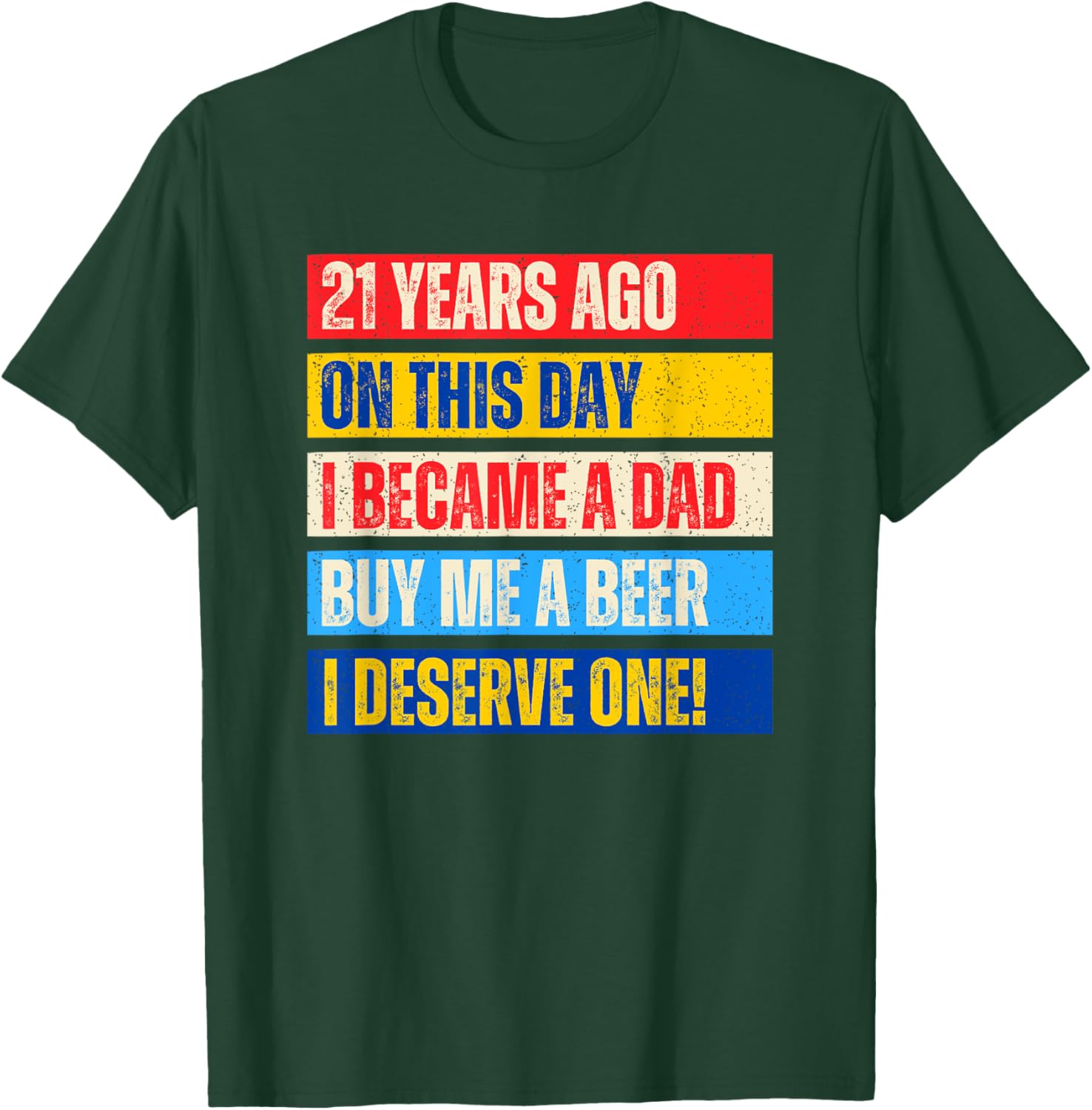21st Birthday Son Daughter Dad Father 21 Years Needs A Beer T-Shirt - T-Shirt | Forest