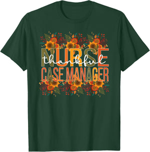 Thankful Nurse Case Manager Thanksgiving Case Management T-Shirt - T-Shirt | Forest
