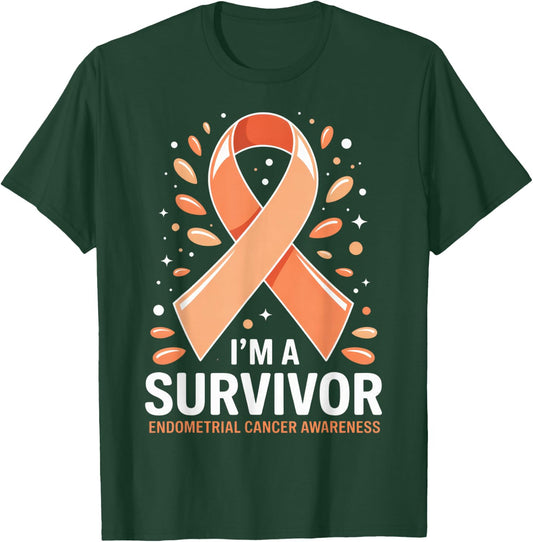 I'm A Survivor Endometrial Cancer Awareness for Fighters and T-Shirt - T-Shirt | Forest