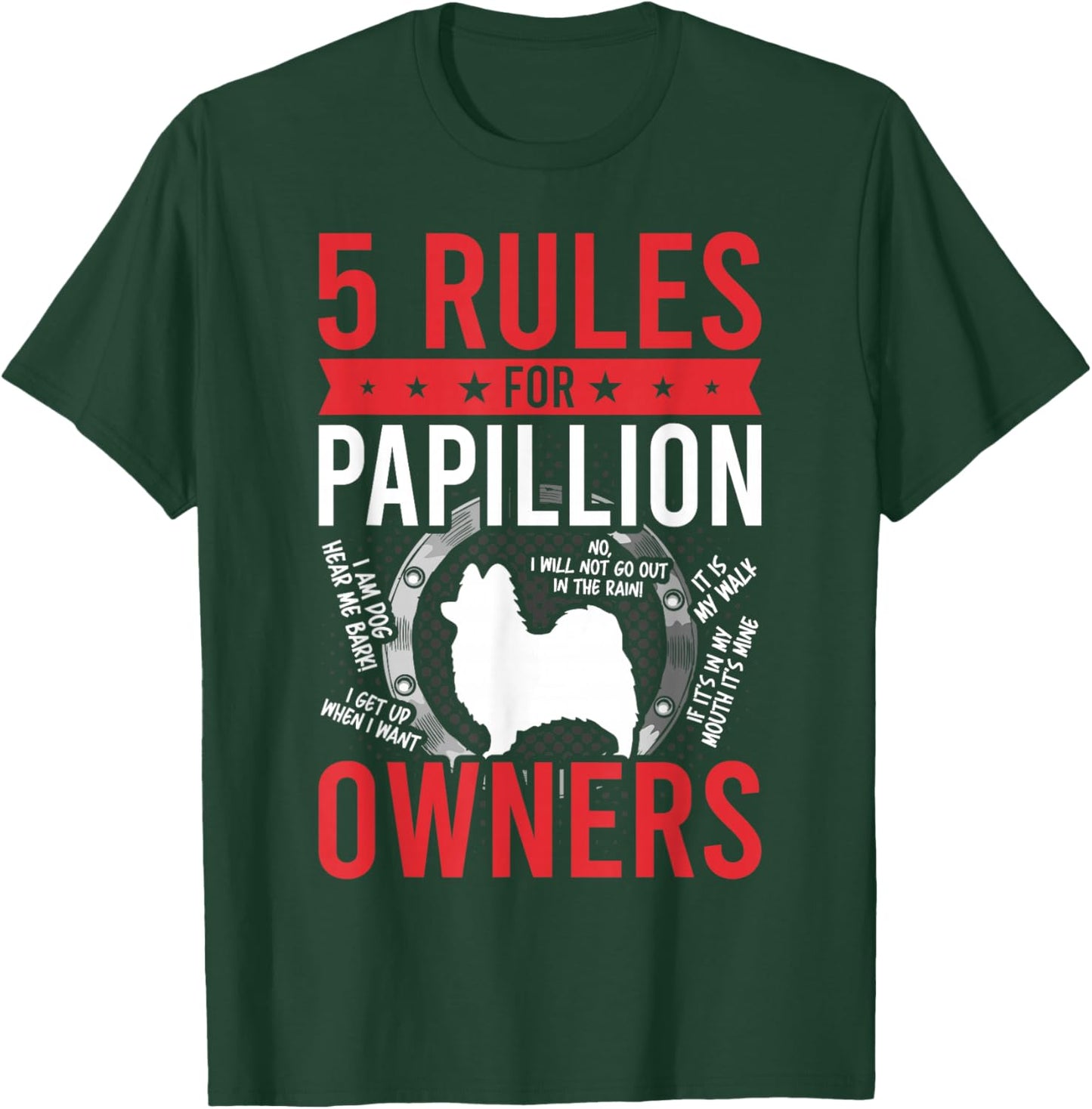 5 Rules for Papillion Dog Lover T-Shirt - T-Shirt | Forest