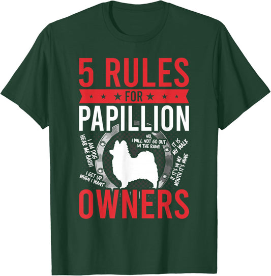 5 Rules for Papillion Dog Lover T-Shirt - T-Shirt | Forest