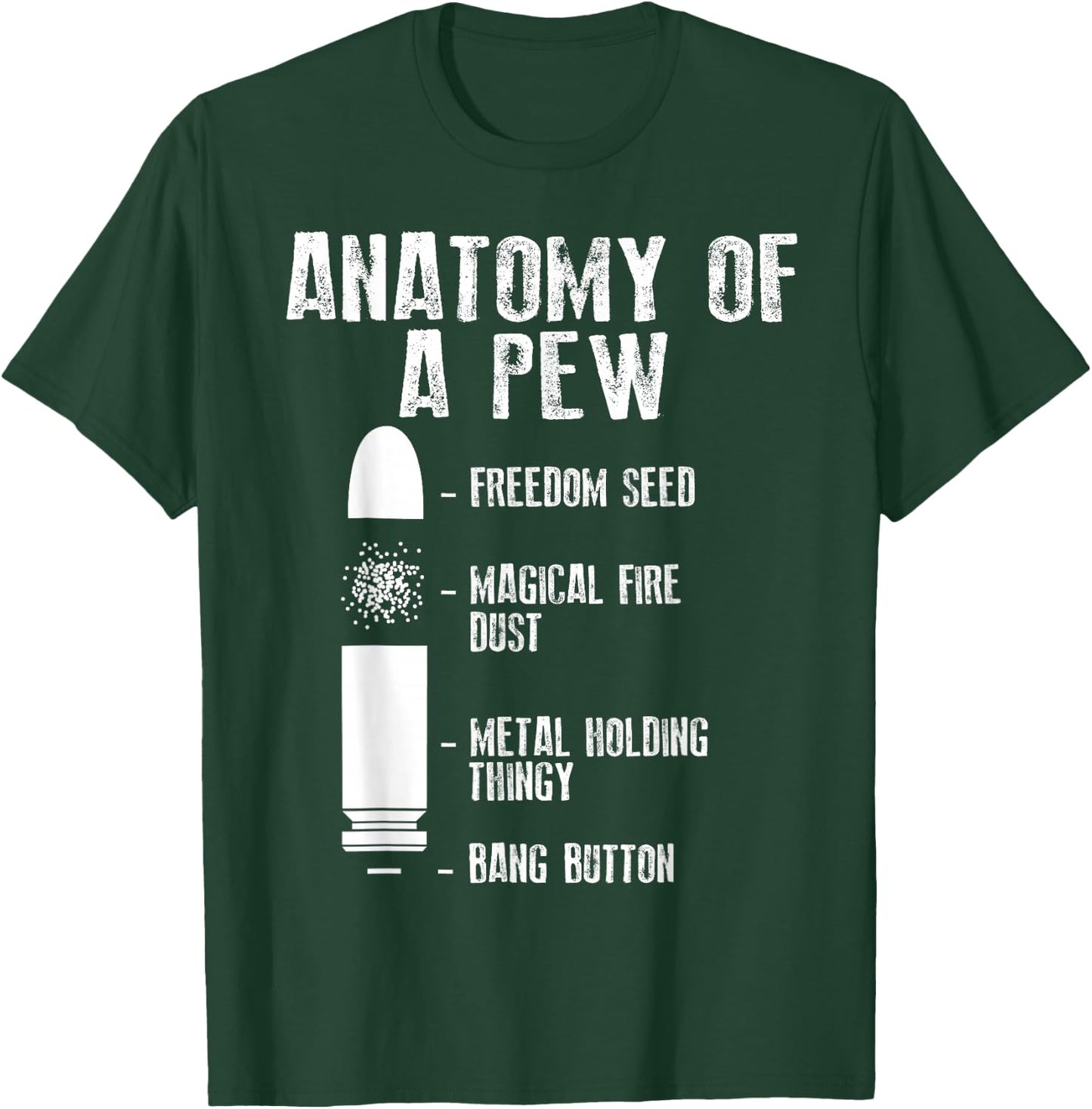 Anatomy Of A Pew Shirt | Funny Weapon Gun Bullet-Proof Gift T-Shirt - T-Shirt | Forest