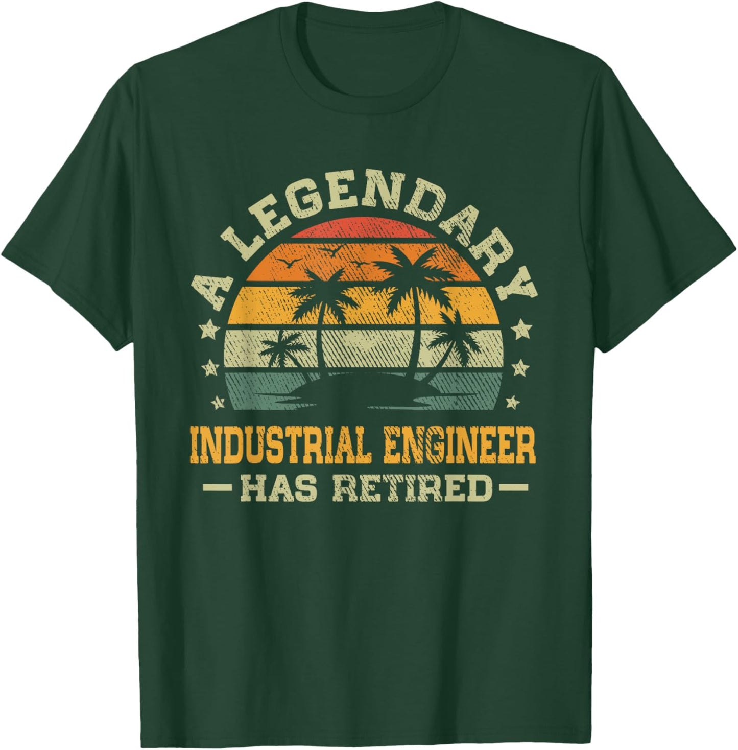 Retirement A Legendary Industrial Engineer Has Retired T-Shirt - T-Shirt | Forest