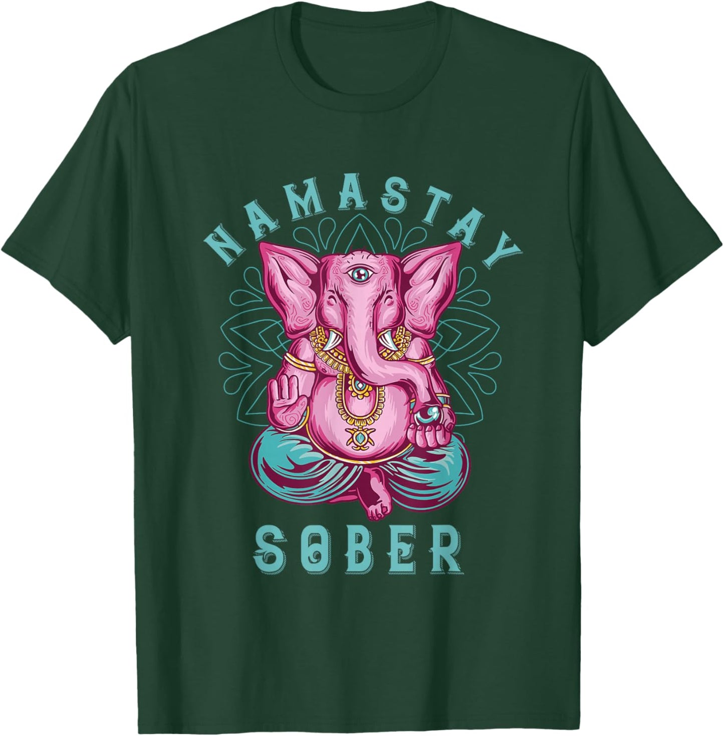 Sobriety Namastay Sober Elephant 12 Step Recovery Buddha T-Shirt - T-Shirt | Forest
