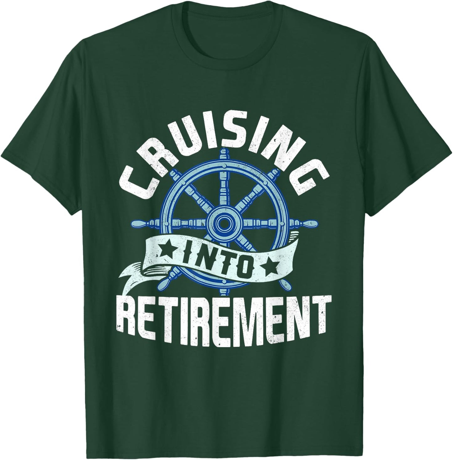 Funny Cruising Into Retirement Men Women Retired Cruise T-Shirt - T-Shirt | Forest
