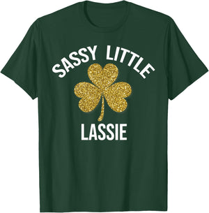 Funny Sassy Lassy St.Patricks day shirt T-Shirt - T-Shirt | Forest
