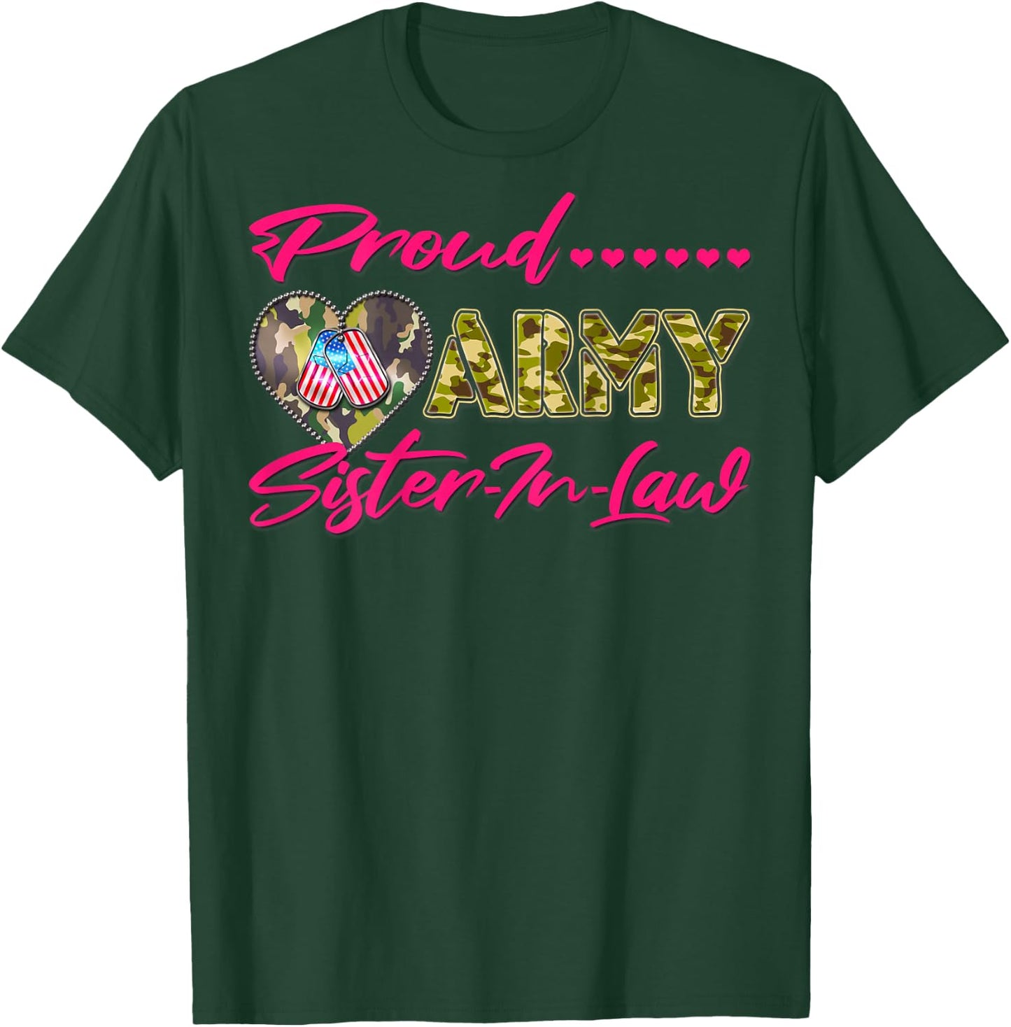 Proud Army Sister-In-Law - US Flag Dog Tags Military Family T-Shirt - T-Shirt | Forest