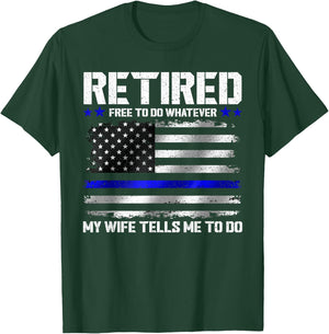 Retired Police Officer Shirt Funny Retired Thin Blue Line T-Shirt - T-Shirt | Forest