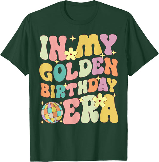 In My Golden Birthday Era Girl Women Kids Groovy T-Shirt - T-Shirt | Forest
