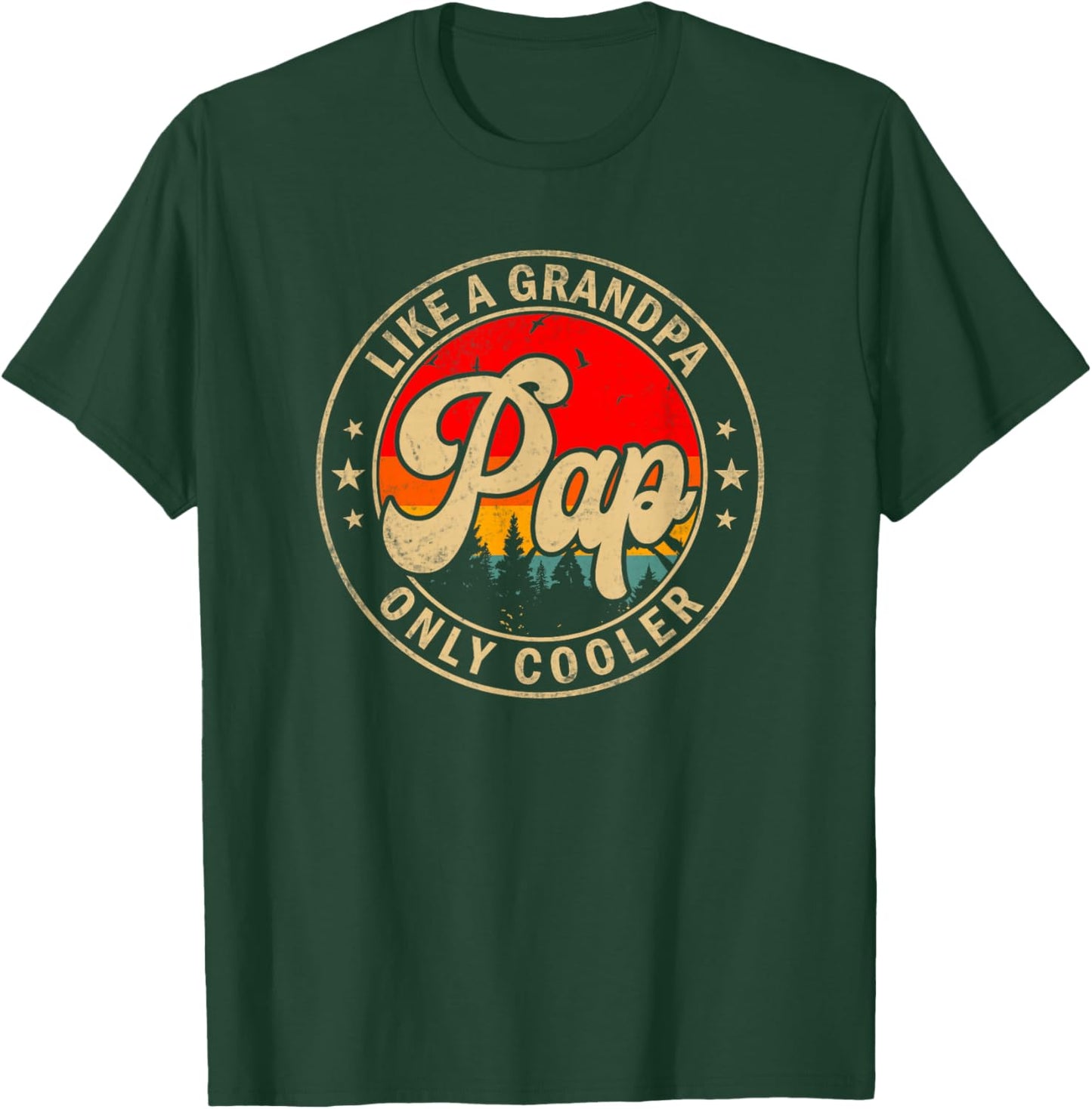 Pap Like A Grandpa Only Cooler Funny Papa Dad Grandpa T-Shirt - T-Shirt | Forest