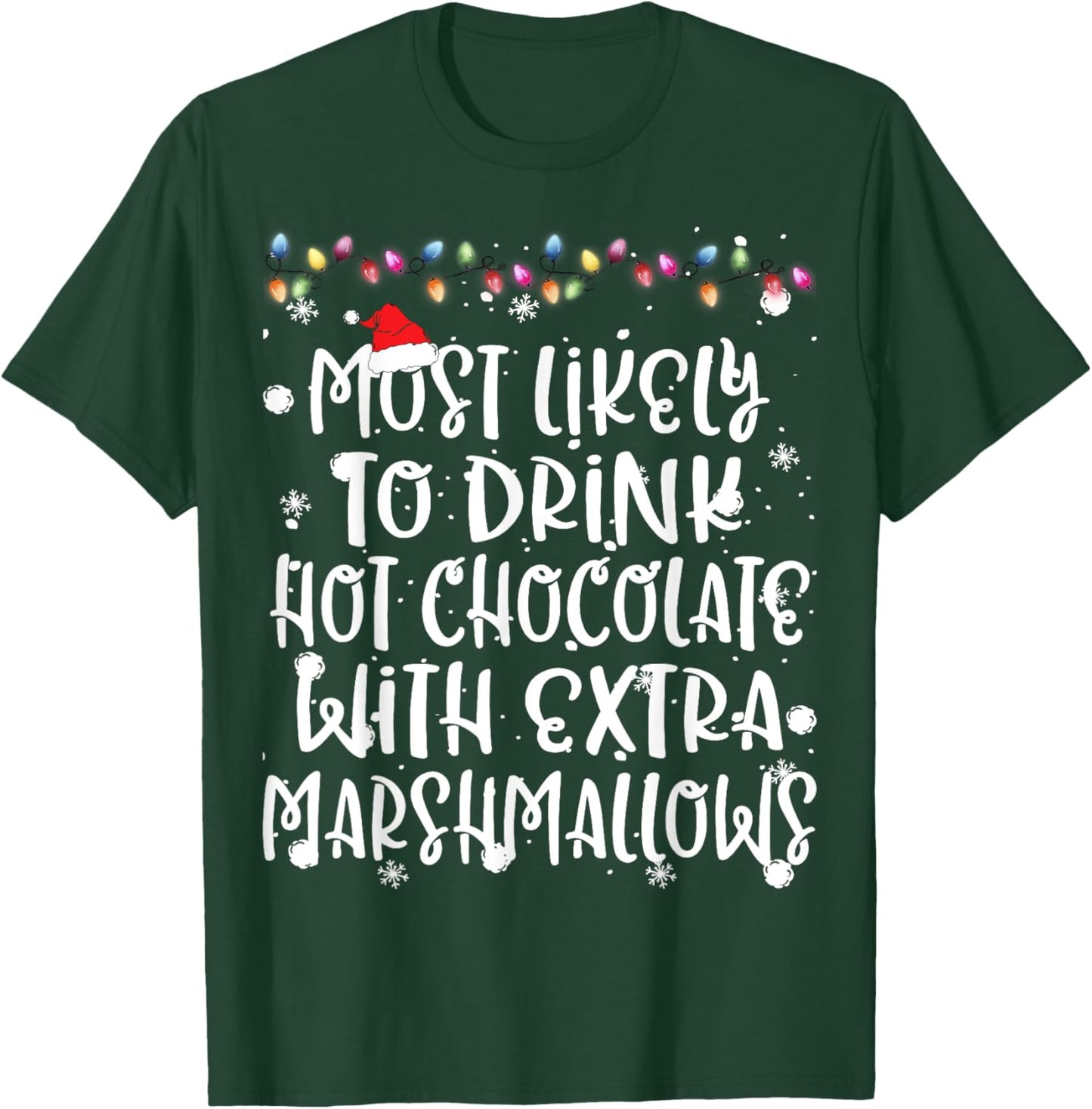 Most Likely To Drink Hot Chocolate Christmas Family Matching T-Shirt - T-Shirt | Forest