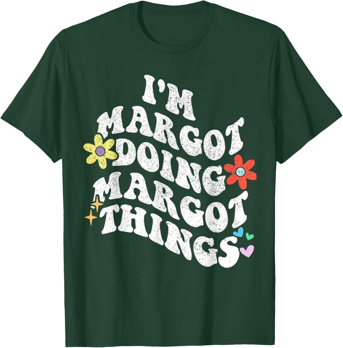 Retro Groovy Im MARGOT Doing MARGOT Things Funny Mother's T-Shirt - T-Shirt | Forest