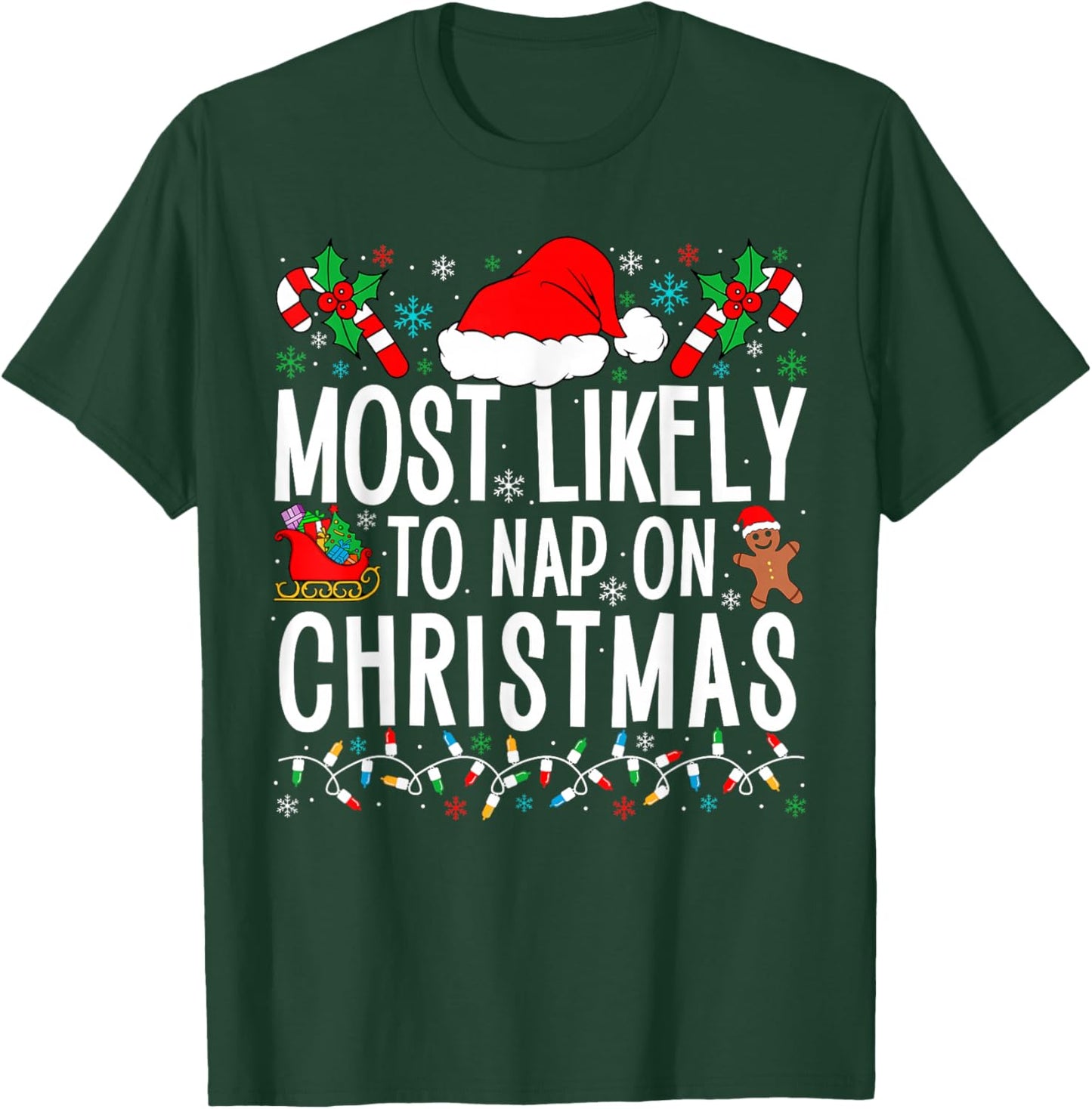 Most Likely To Nap On Christmas Funny Matching Family Xmas T-Shirt - T-Shirt | Forest