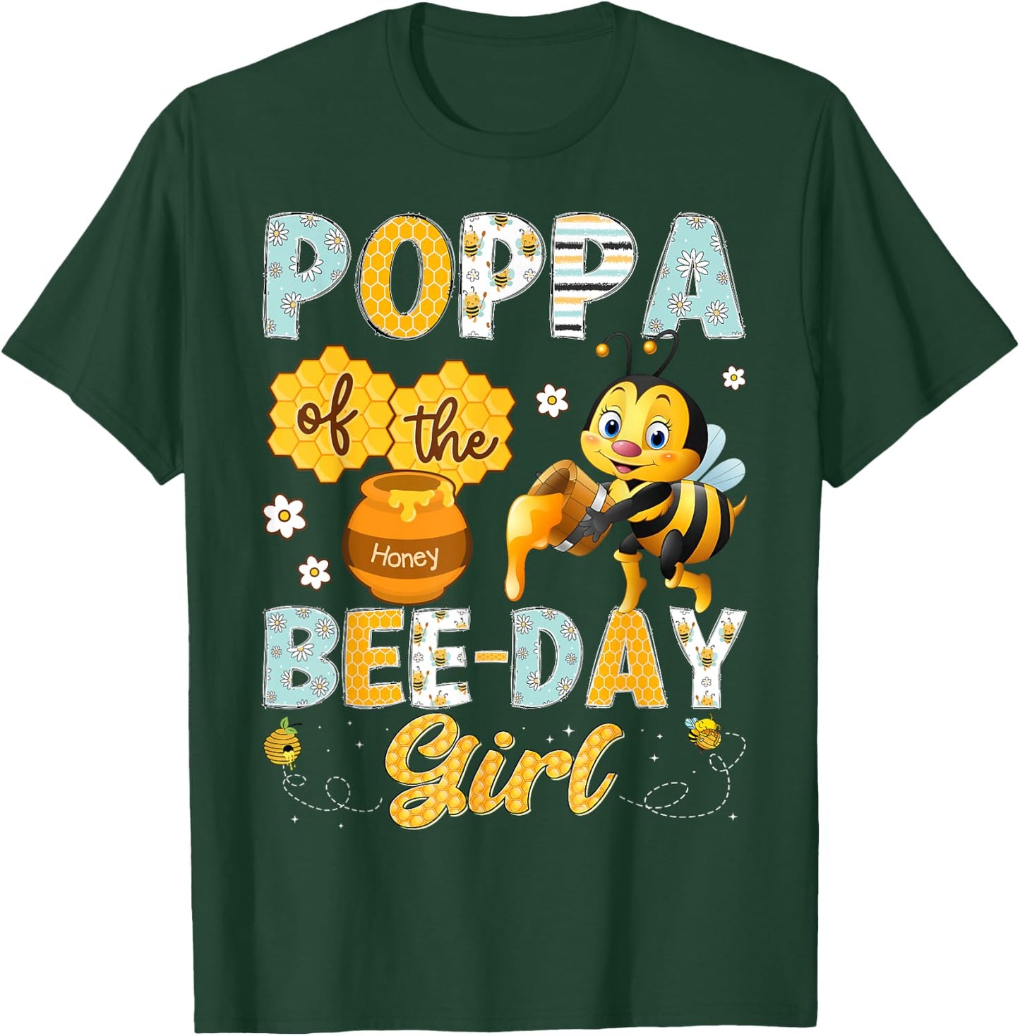 Poppa Of The Bee-Day Girl Funny Bee Birthday Girl T-Shirt - T-Shirt | Forest