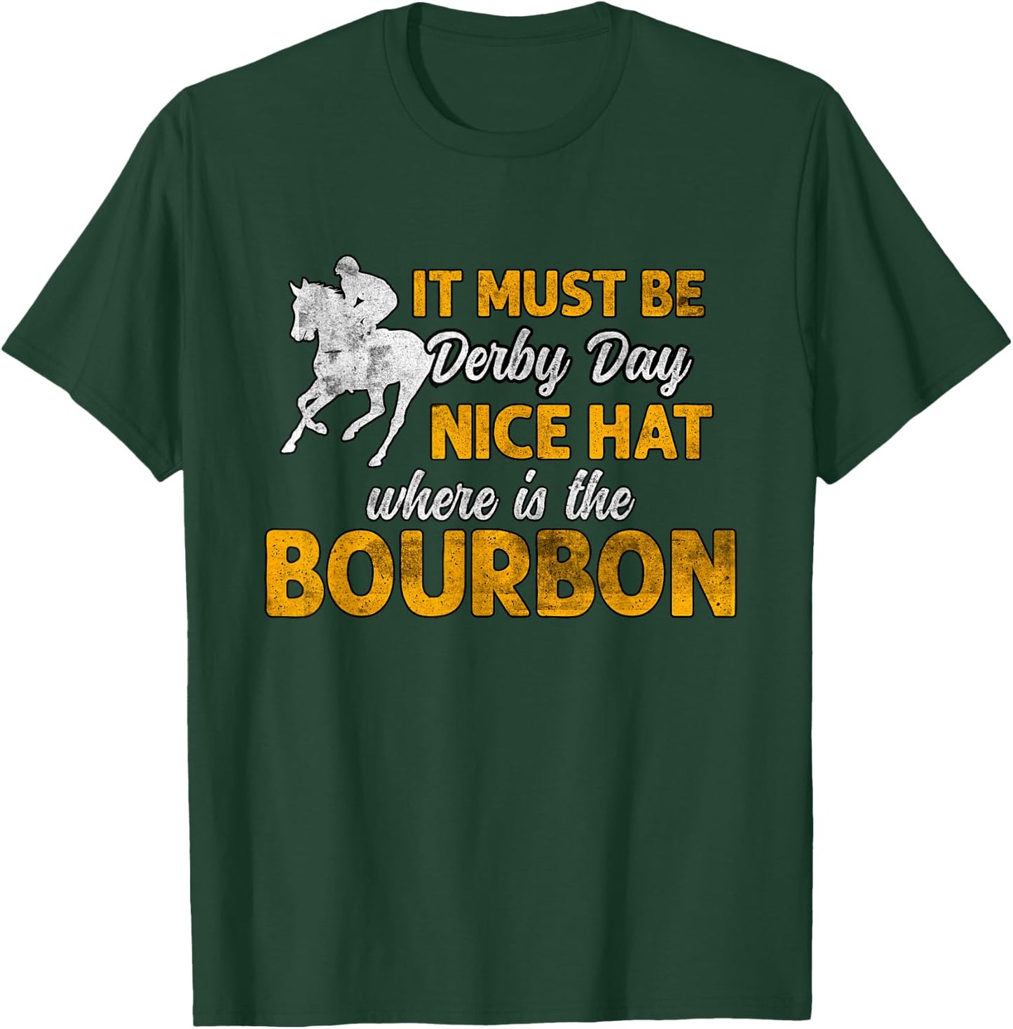 It Must Be Derby Day Grunge Horse Racing Women T-Shirt - T-Shirt | Forest