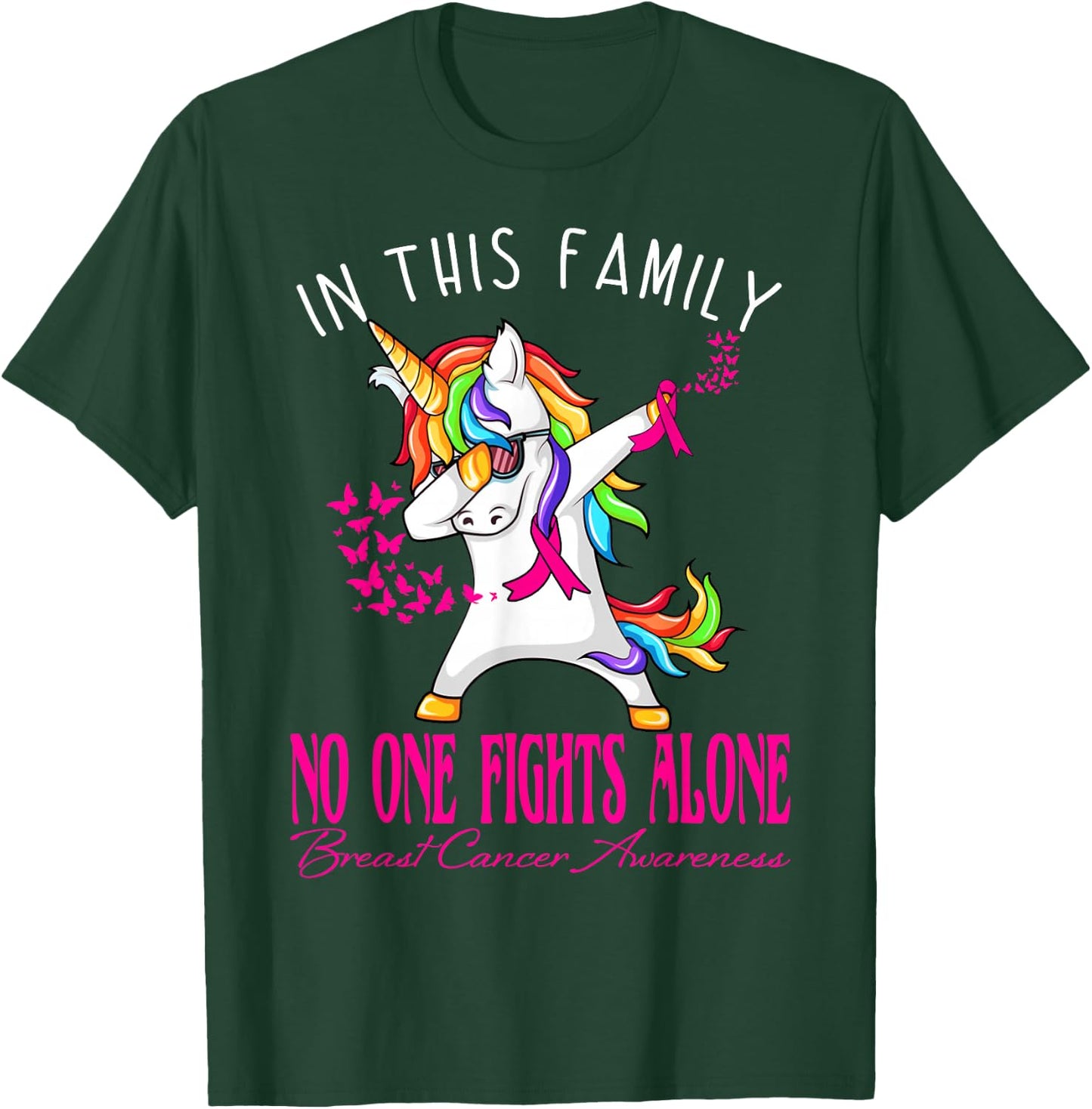 In This Family No One Fights Alone Breast Cancer Awareness T-Shirt - T-Shirt | Forest