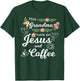 This Grandma Runs On Jesus And Coffee Funny Mom Religious T-Shirt - T-Shirt | Forest