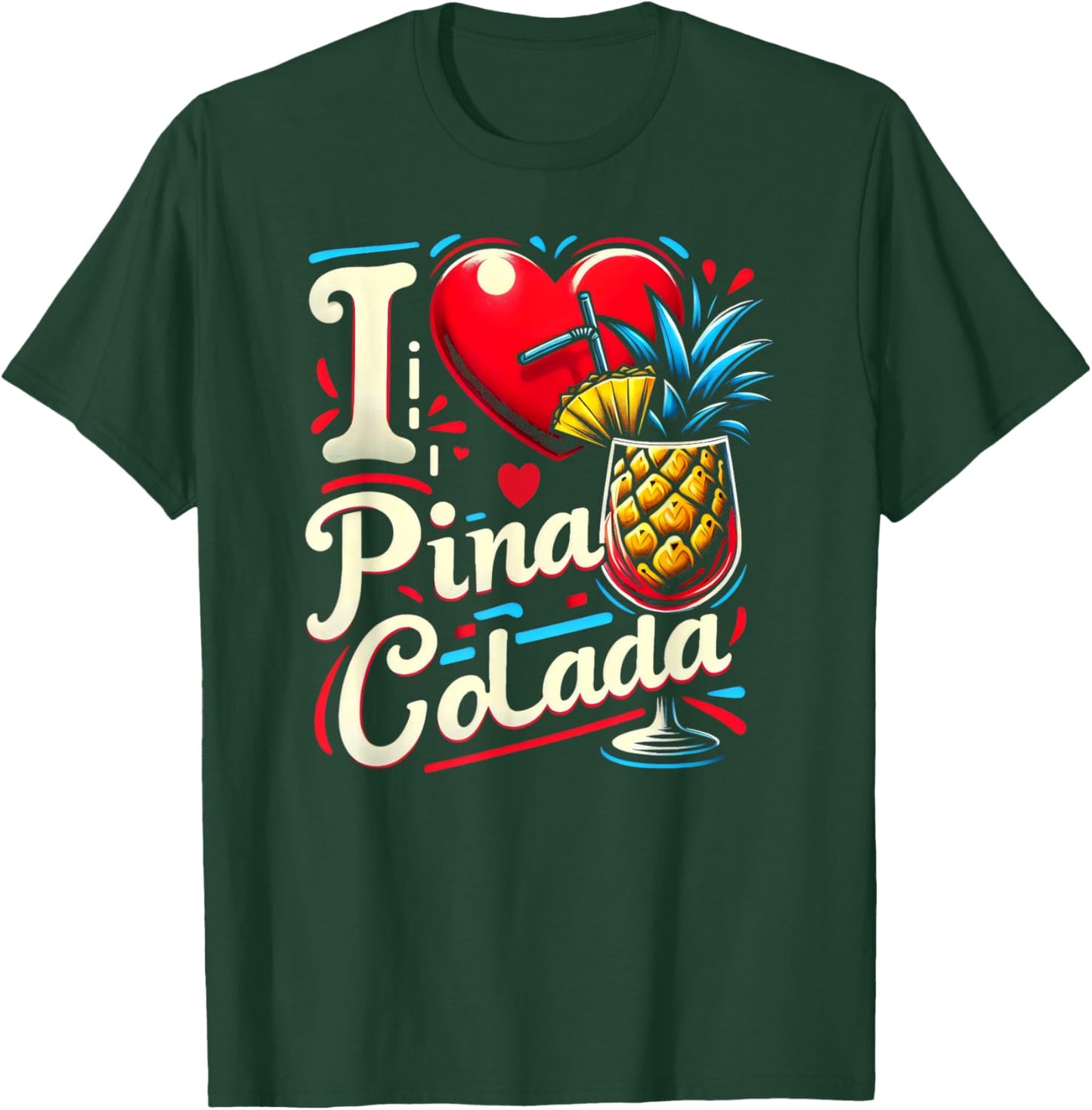 I Heart Pina Colada Tropical Drink T-Shirt - T-Shirt | Forest