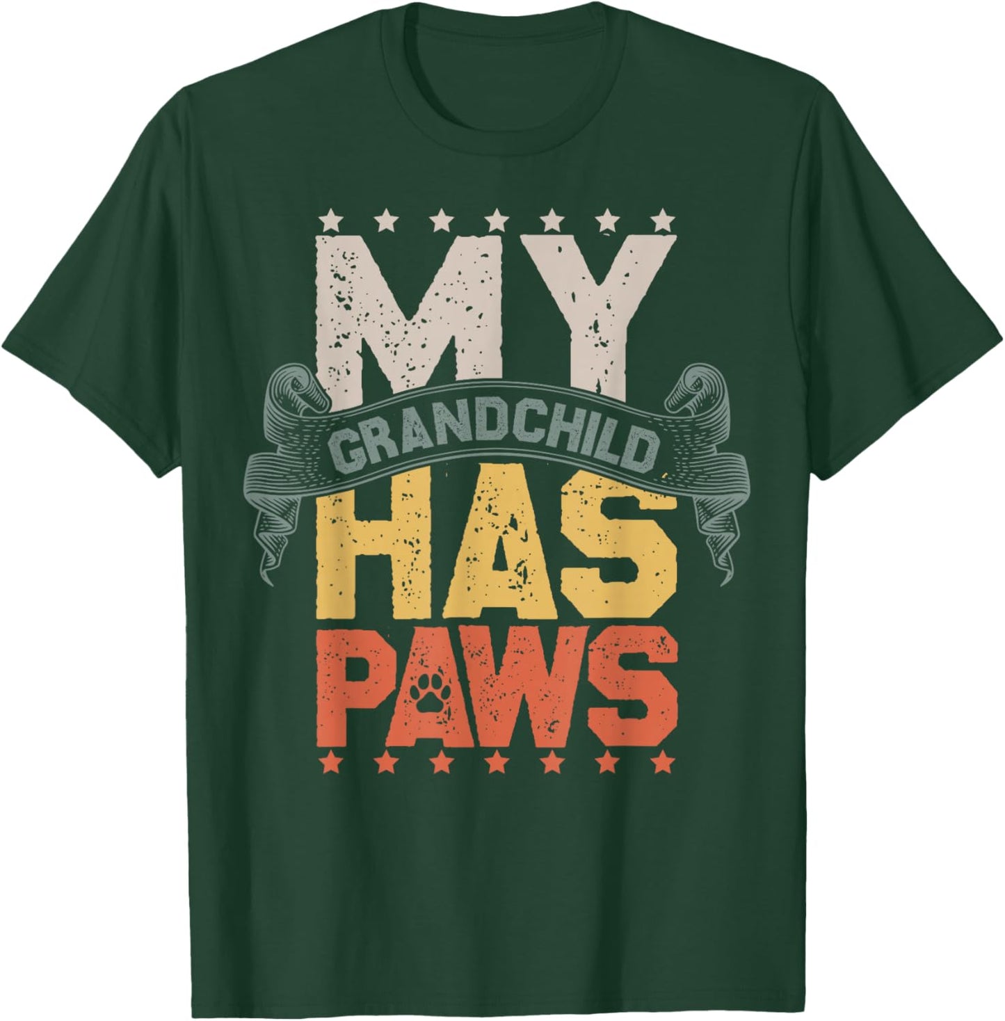 Dog Pet My Grandchild Has Paws Funny Dog Owner T-Shirt - T-Shirt | Forest