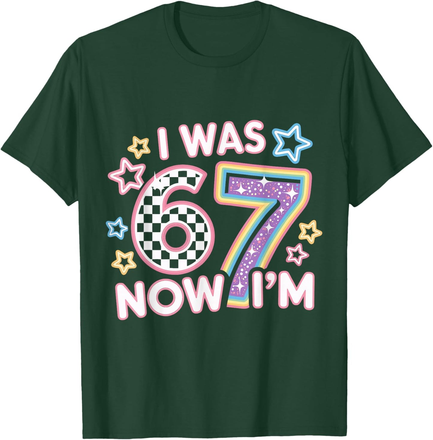 7 Year Old Birthday Retro 6 Now I'm 7 67 Funny for Kids T-Shirt - T-Shirt | Forest