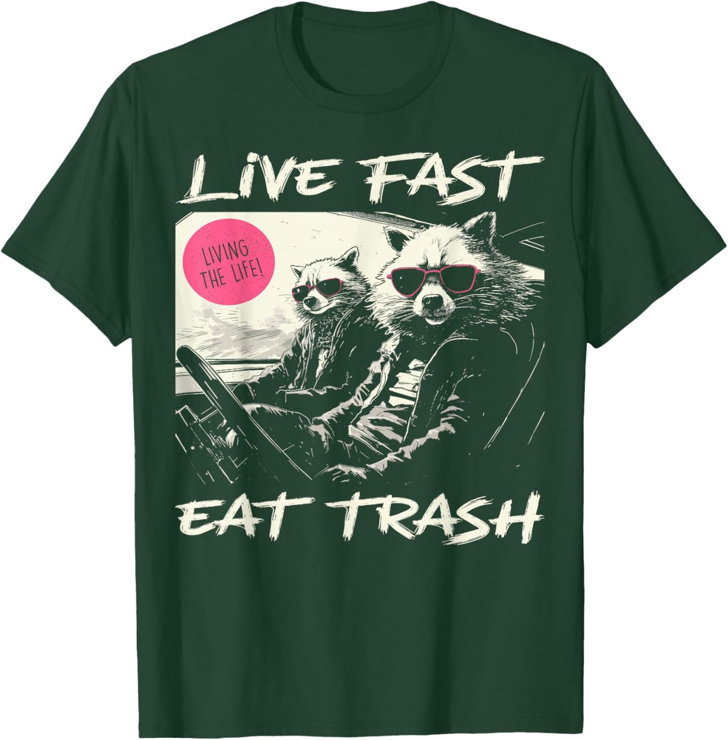 Sunset Raccoon Live Fast Eat Trash And Get Hit By A Car T-Shirt - T-Shirt | Forest