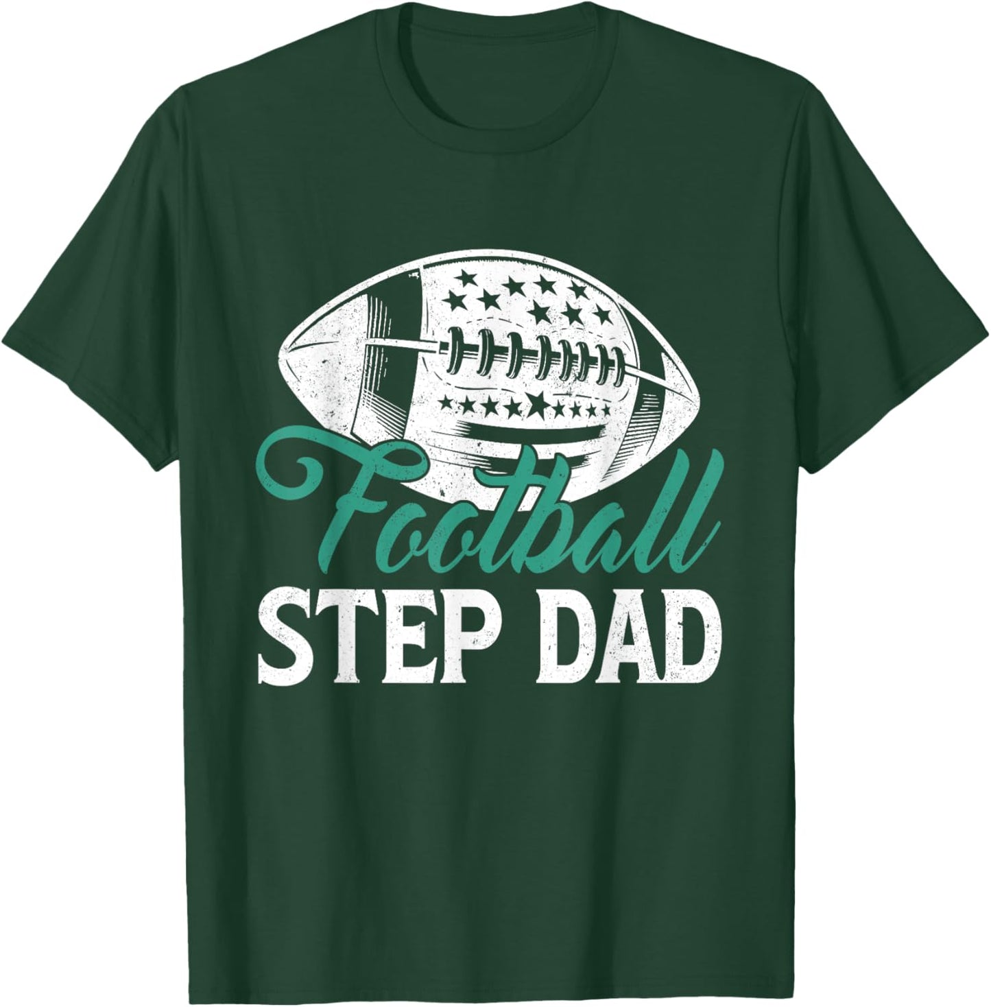American Football Step Dad Happy Father's Day Dad Grandpa T-Shirt - T-Shirt | Forest