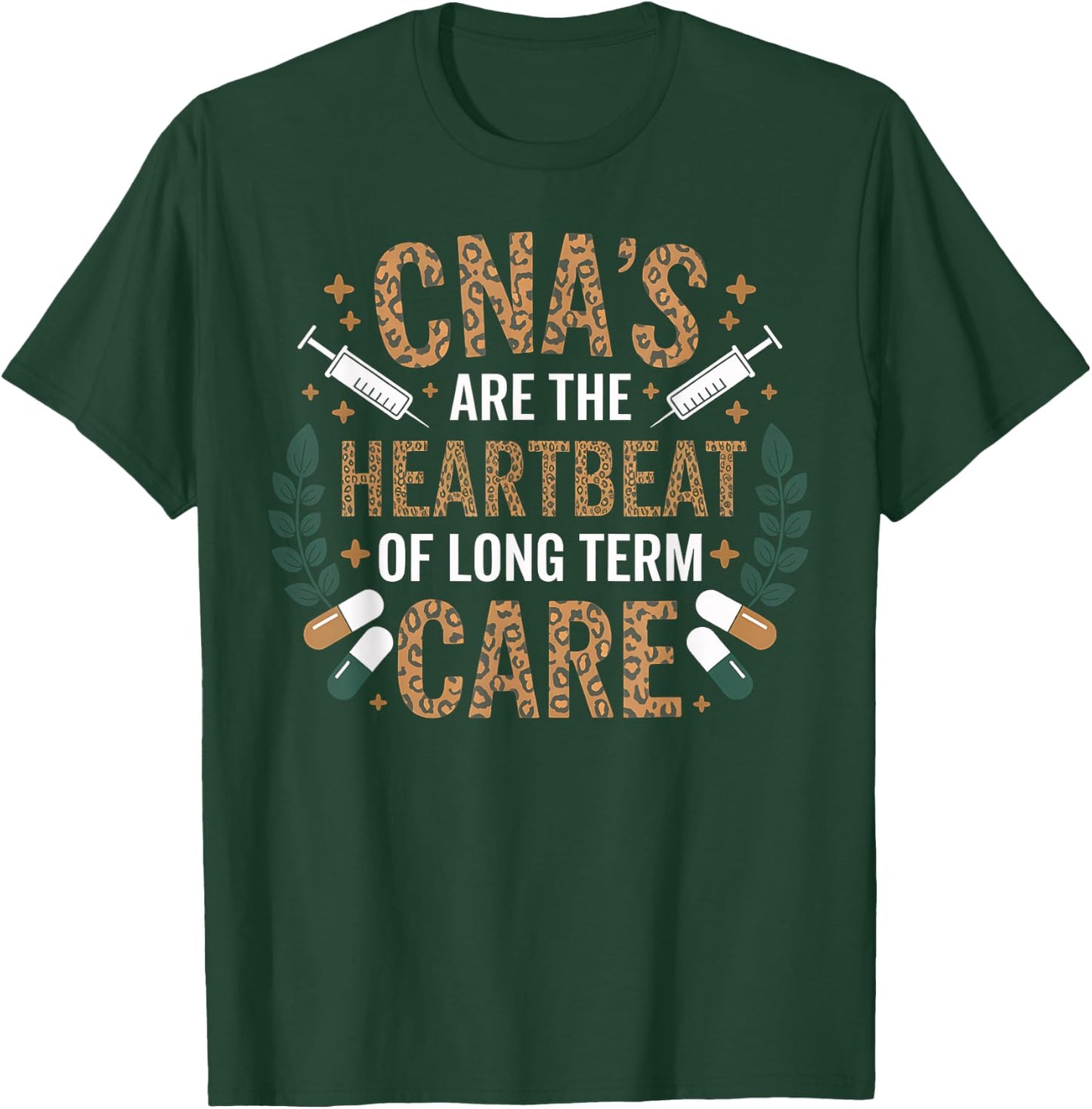 CNA Heartbeat Long Term Care Nurse Appreciation Gift T-Shirt - T-Shirt | Forest