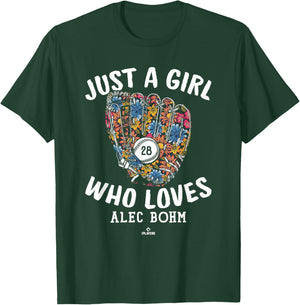 Just A Girl Who Loves Alec Bohm Philadelphia MLBPA T-Shirt - T-Shirt | Forest