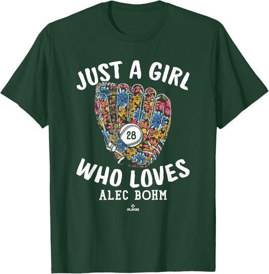 Just A Girl Who Loves Alec Bohm Philadelphia MLBPA T-Shirt - T-Shirt | Forest
