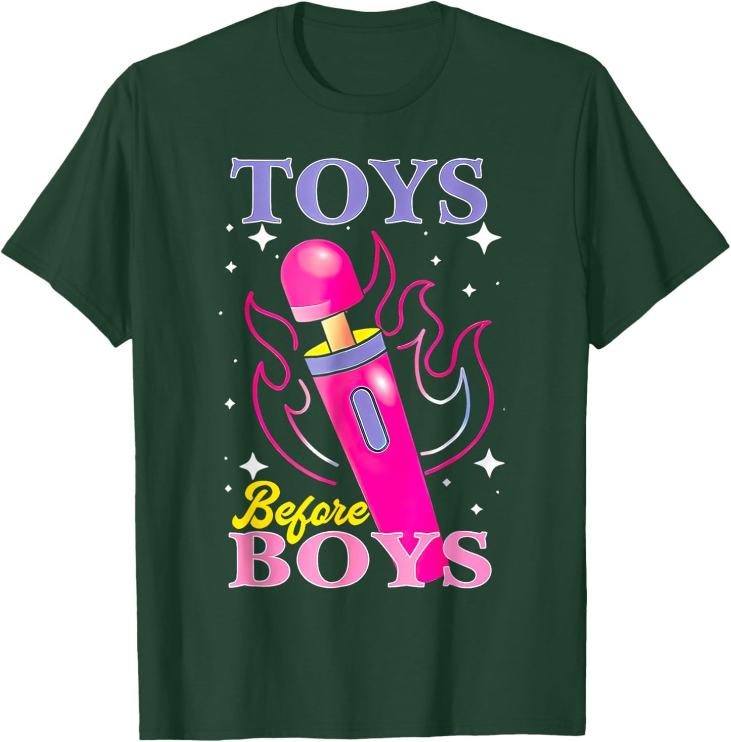 Adult Humor Saying Toys Before Boys Funny Hilarious Women T-Shirt - T-Shirt | Forest