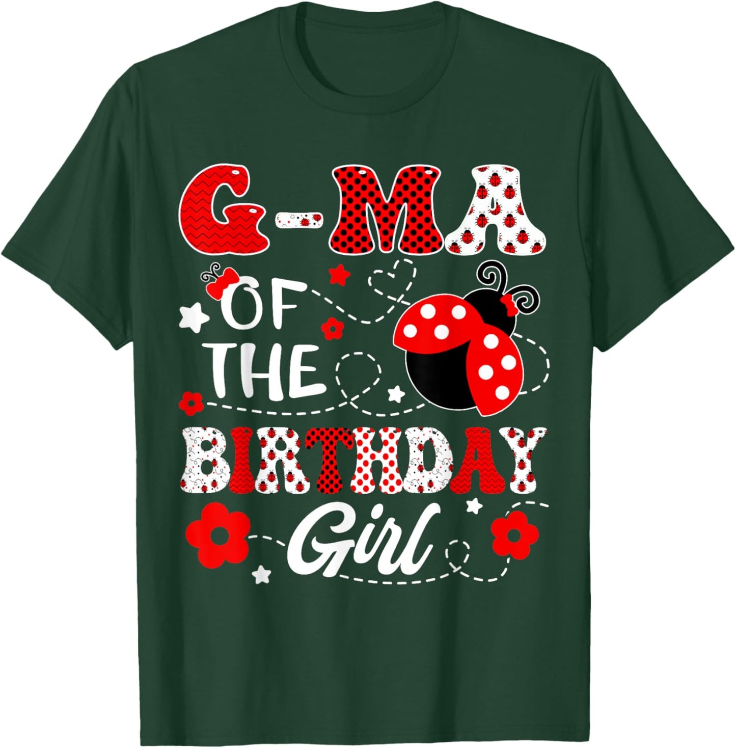 G-Ma Of The Birthday Girl Lady Bug Birthday Party T-Shirt - T-Shirt | Forest