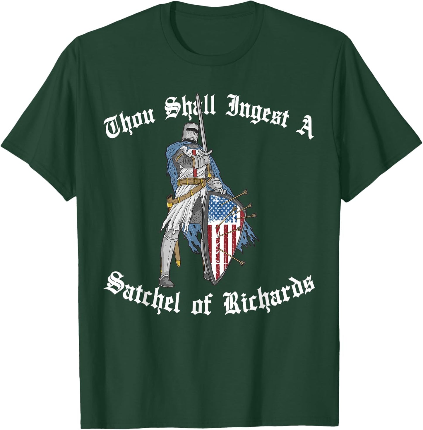 Thou Shall Ingest a Satchel of Richards Eat a Bag of Dicks T-Shirt - T-Shirt | Forest