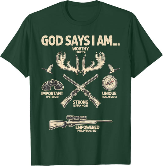 God Says I Am Hunting Lover Men Women Christian T-Shirt - T-Shirt | Forest