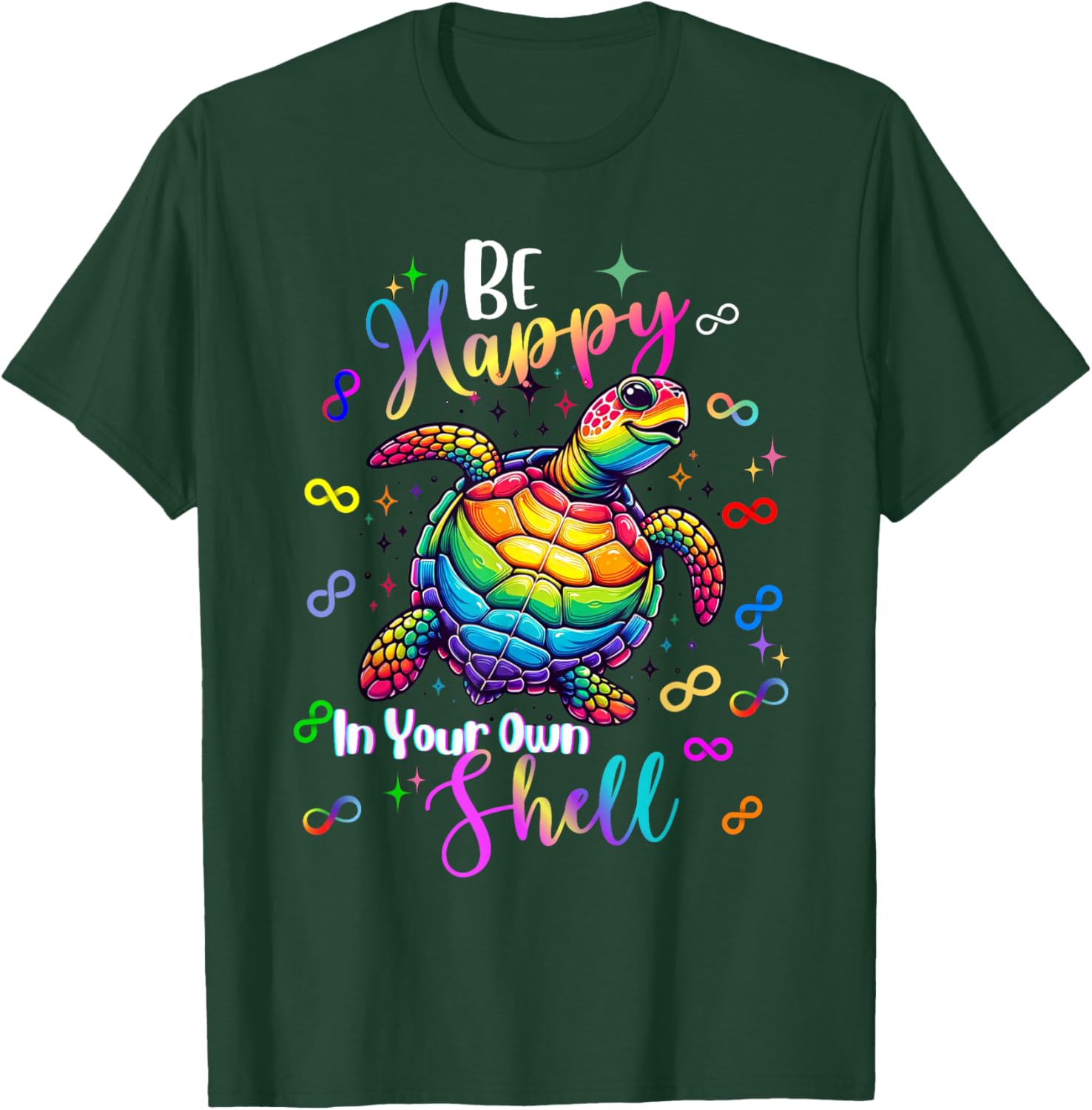 Rainbow Turtle Be Happy in Your Own Shell Autism Awareness T-Shirt - T-Shirt | Forest