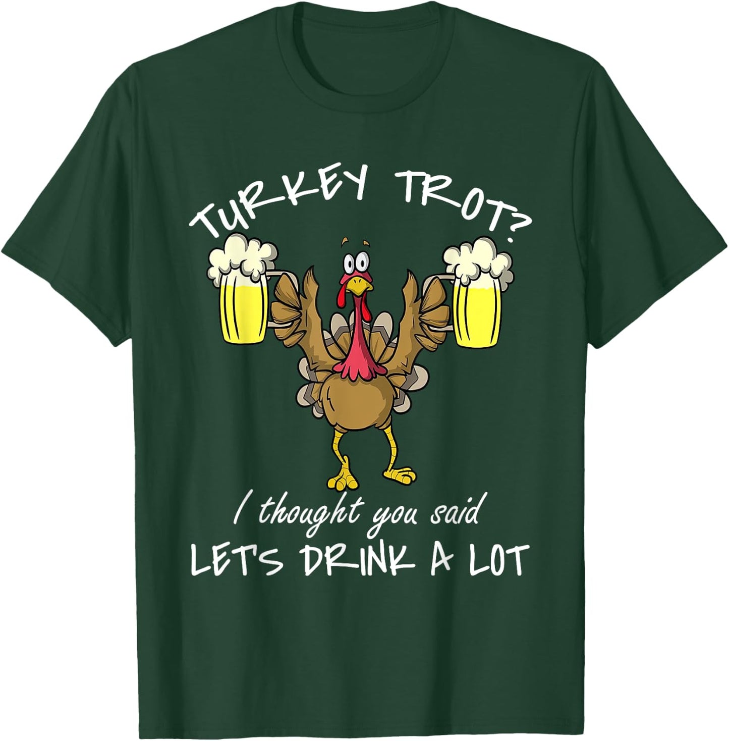 Turkey Trot Drink a Lot Thanksgiving Day 5k Run Beer T-Shirt - T-Shirt | Forest