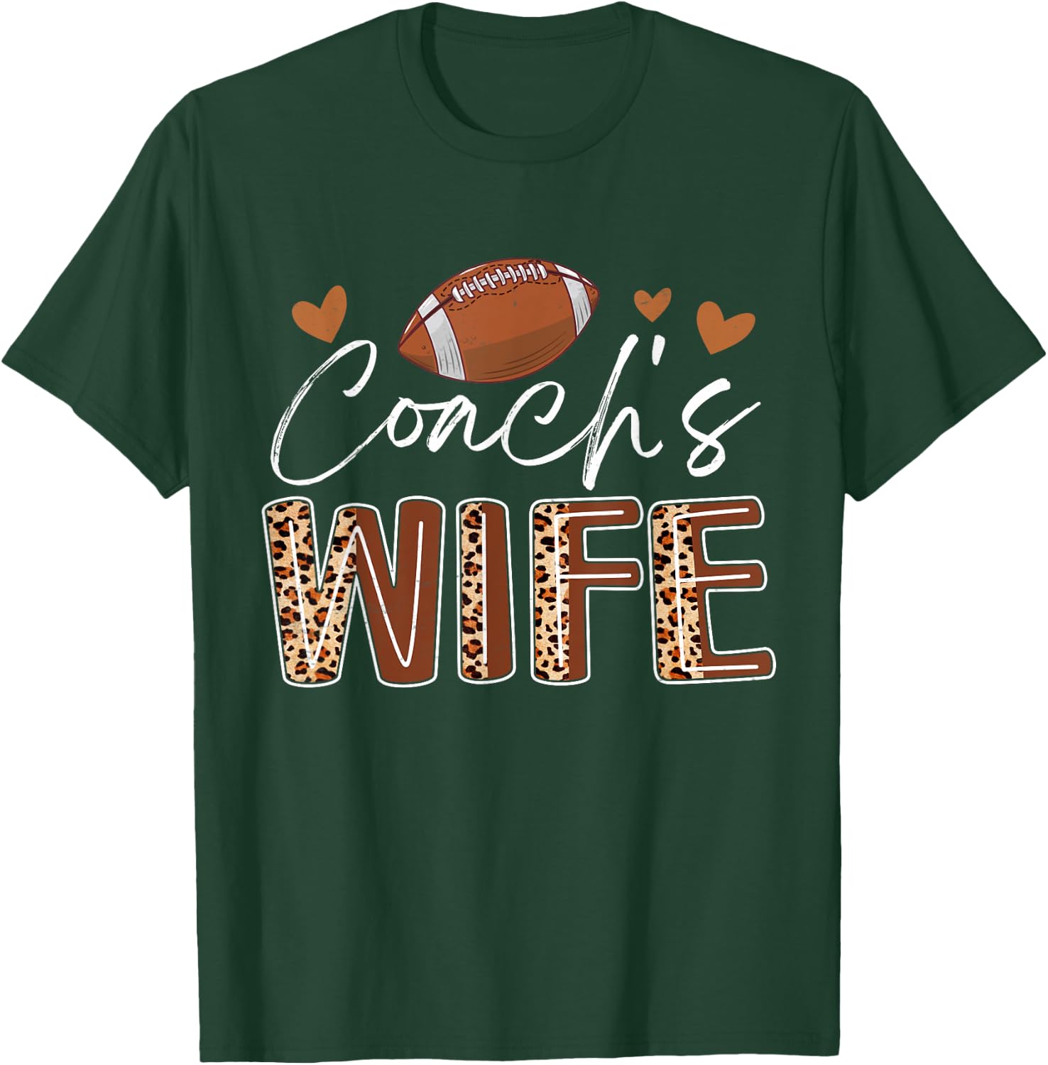 Football Coach's Wife Funny Football Fan Lover T-Shirt - T-Shirt | Forest
