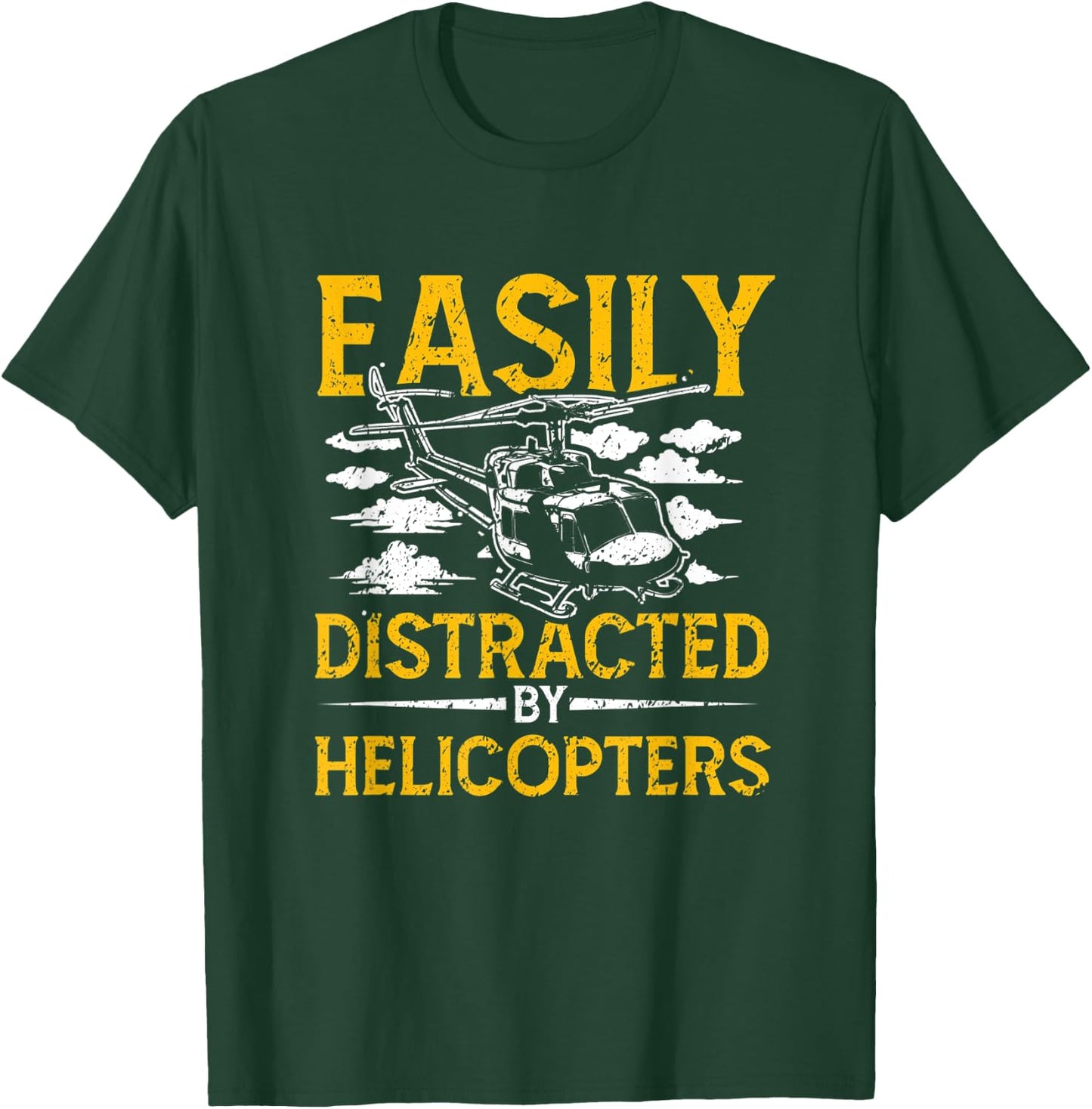 Easily Distracted By Helicopters Aviation Pilot T-Shirt - T-Shirt | Forest