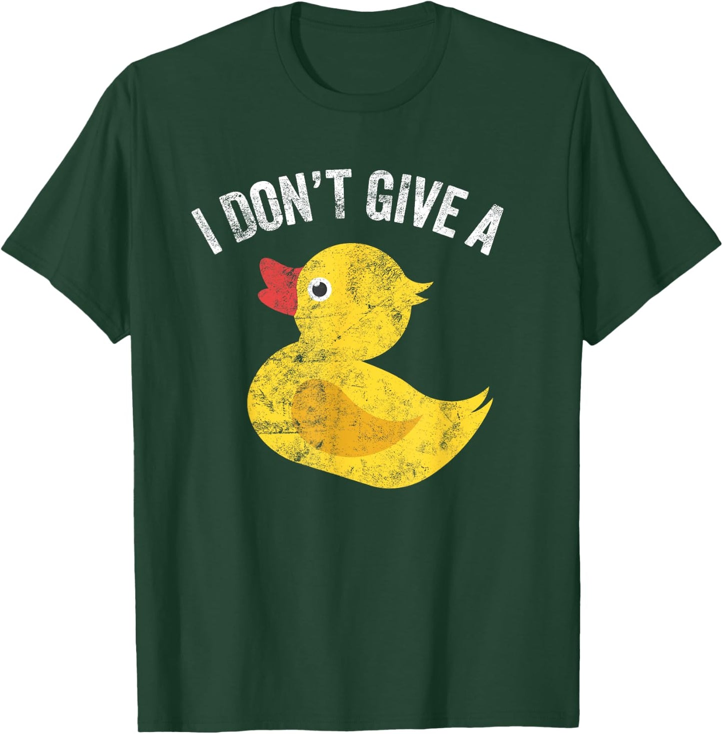 I Don't Give a Duck Distressed Vintage Look T Shirt T-Shirt - T-Shirt | Forest
