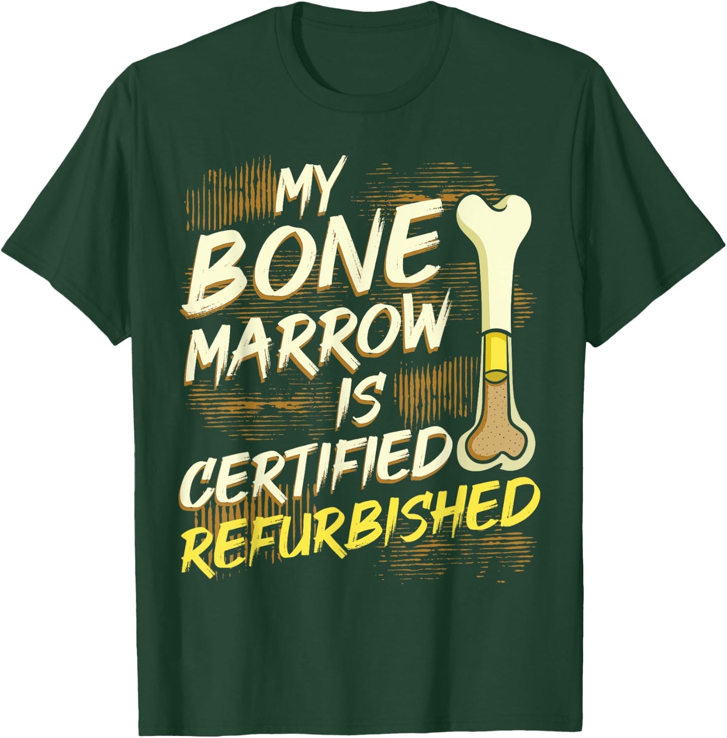 Bone Marrow Refurbished Donator Transplant Organ Donor Green T-Shirt - T-Shirt | Forest