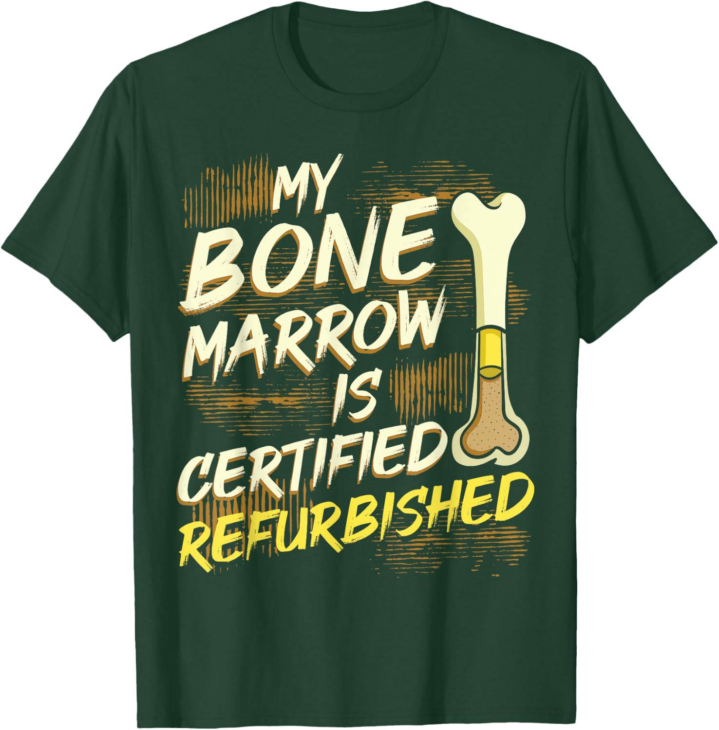 Bone Marrow Refurbished Donator Transplant Organ Donor Green T-Shirt - T-Shirt | Forest