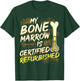 Bone Marrow Refurbished Donator Transplant Organ Donor Green T-Shirt - T-Shirt | Forest