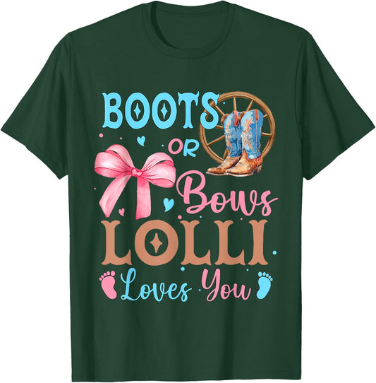Boots or Bows Gender Reveal Decorations Lolli Loves You T-Shirt - T-Shirt | Forest