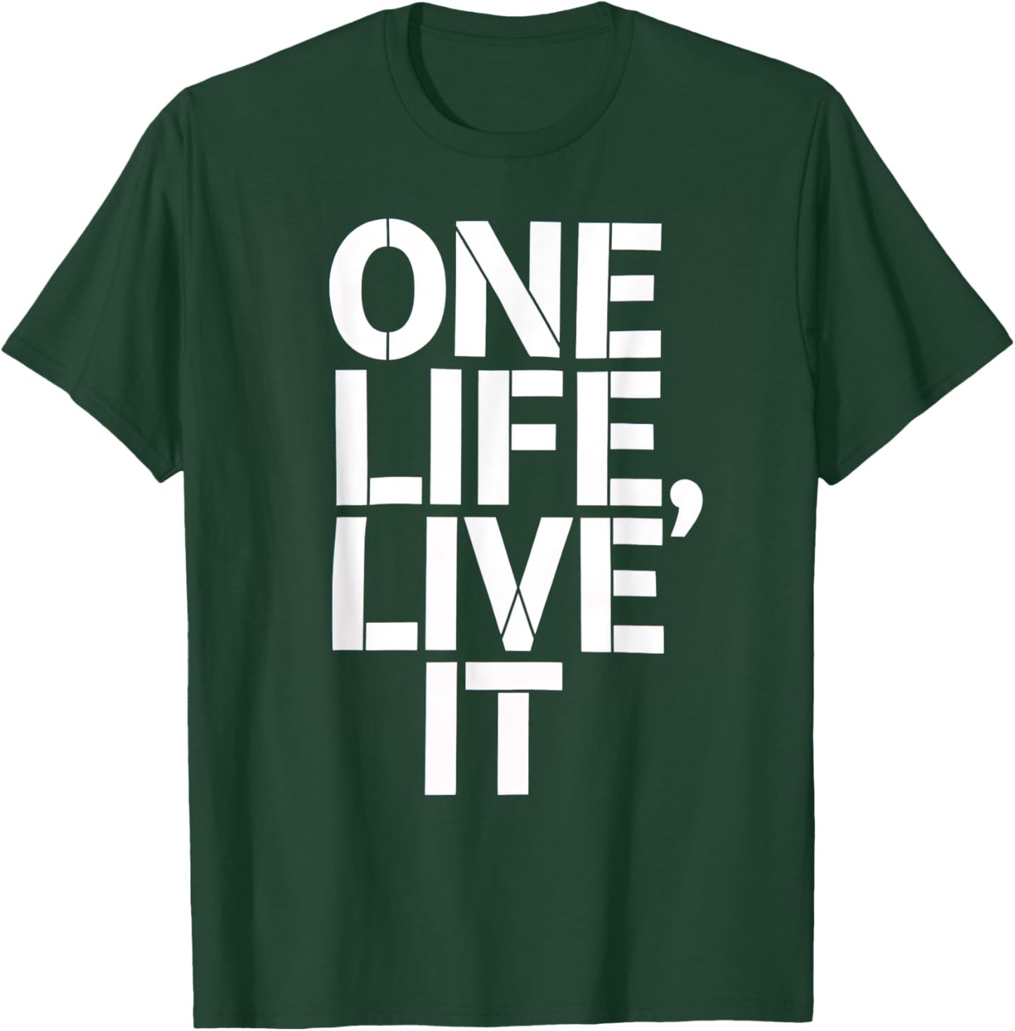 One Life Women Live It Motivational Men Kids T-Shirt - T-Shirt | Forest
