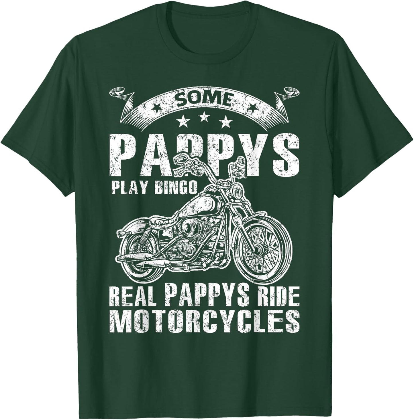 Some Pappys Play Bingo Real Pappys Ride Motorcycles T-Shirt - T-Shirt | Forest